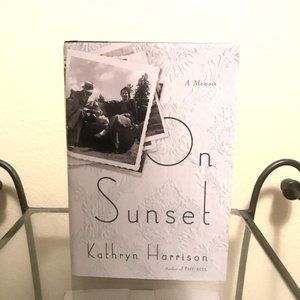 "On Sunset" by Kathryn Harrison hardcover memoir